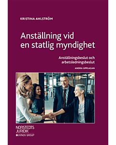 Anställning vid en statlig myndighet : anställningsbeslut och arbetsledningsbeslut