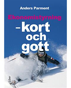 Ekonomistyrning : kort och gott