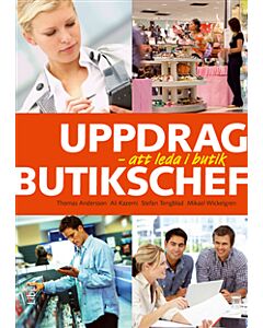 Uppdrag butikschef : att leda i butik