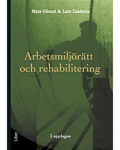 Arbetsmiljörätt och rehabilitering