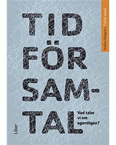 Tid för samtal : vad talar vi om egentligen?