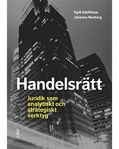 Handelsrätt : juridik som analytiskt och strategiskt verktyg