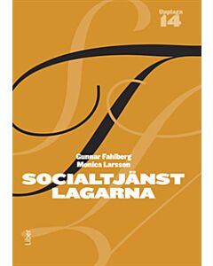 Socialtjänstlagarna : bakgrund och tillämpning