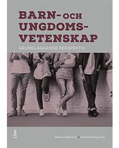 Barn- och ungdomsvetenskap : grundläggande perspektiv