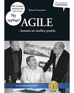 Agile : konsten att slutföra projekt