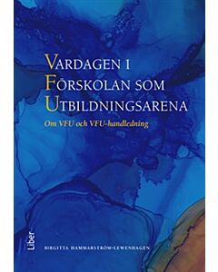 Vardagen i Förskolan som Utbildningsarena