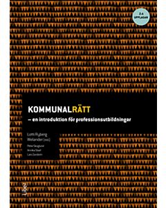Kommunalrätt : en introduktion för professionsutbildningar