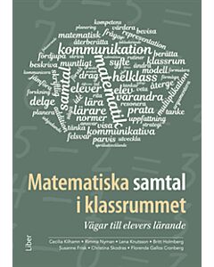 Matematiska samtal i klassrummet : vägar till elevers lärande