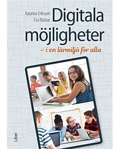 Digitala möjligheter : i en lärmiljö för alla