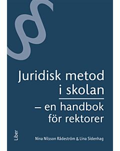 Juridisk metod i skolan : en handbok för rektorer