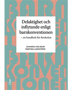 Delaktighet och inflytande enligt barnkonventionen