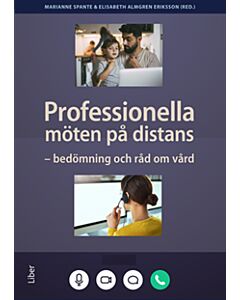 Professionella möten på distans : bedömning och råd om vård