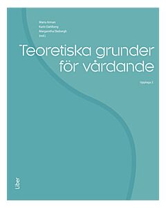 Teoretiska grunder för vårdande