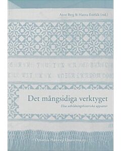 Det mångsidiga verktyget : elva utbildningshistoriska uppsatser