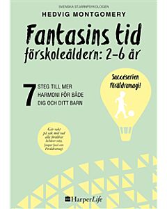 Fantasins tid : förskoleåldern: 2-6 år