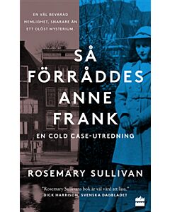Så förråddes Anne Frank