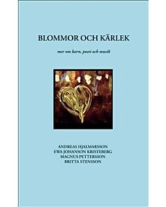 Blommor och kärlek : mer om barn, poesi och musik
