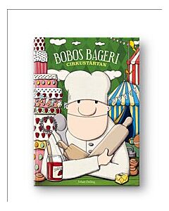 Bobos bageri. Cirkustårtan