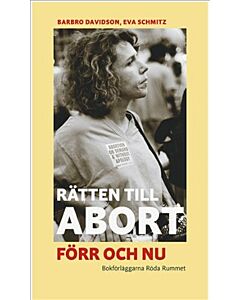 Rätten till abort förr och nu