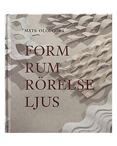 Form Rum Rörelse Ljus