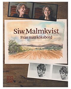 Siw Malmkvist : Från mitt köksbord