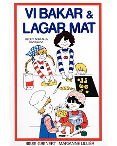 Vi bakar och lagar mat : Recept som alla kan klara