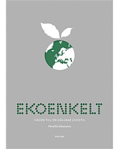 Ekoenkelt : vägen till en hållbar livsstil