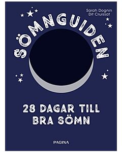 Sömnguiden : 28 dagar till bra sömn