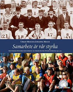 Samarbete är vår styrka. Från Nordiska Dövstummas Idrottsförbund till Nordiska Baltiska Dövidrottsförbundet 1912-2012