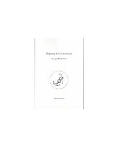 Shipping & environment : a legal perspective