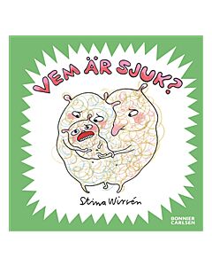Vem är sjuk?