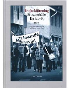 En fackförening,  Ett samhälle, En fabrik Del 2