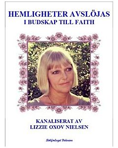 Hemligheter avslöjas : i budskap till Faith