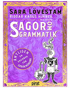 Riddar Kasus hjärta och andra sagor om grammatik