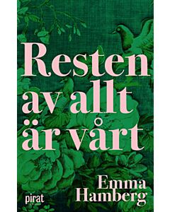Resten av allt är vårt