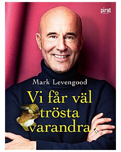 Vi får väl trösta varandra