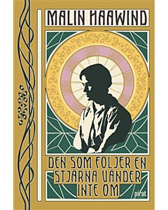 Den som följer en stjärna vänder inte om
