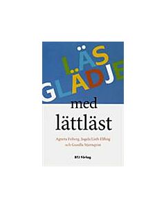 Läsglädje med lättläst : böcker för ungdomar och vuxna