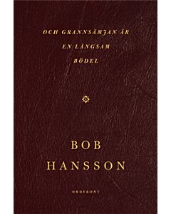 och grannsämjan är en långsam bödel