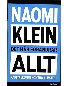 Det här förändrar allt : kapitalismen kontra klimatet