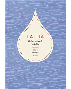 Lättja : det avslöjande avfallet (RJ 2023: Dödssynderna i vår tid)