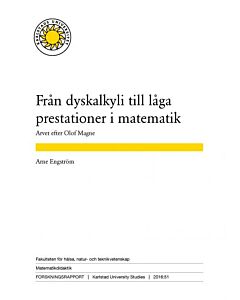 Från dyskalkyli till låga prestationer i matematik. Arvet efter Olof Magnes