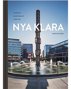Nya Klara : Sveriges modernaste stadsdel