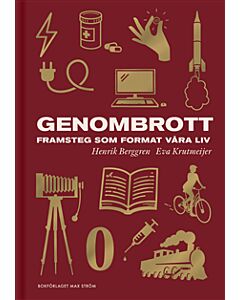 Genombrott - framsteg som format våra liv