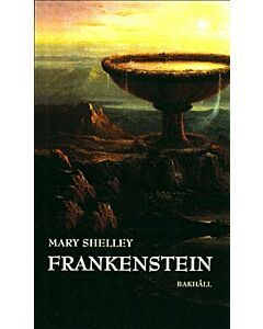 Frankenstein eller den moderne Prometeus