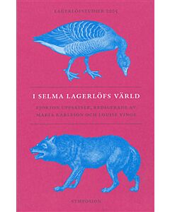 I Selma Lagerlöfs värld : fjorton uppsatser