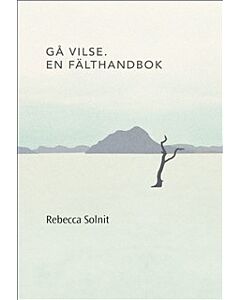 Gå vilse. En fälthandbok