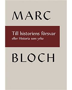 Till historiens försvar eller Historia som yrke