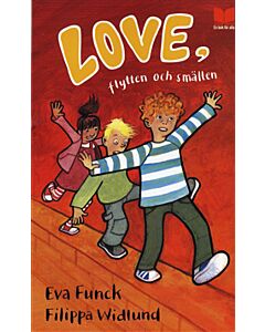 Love, flytten och smällen