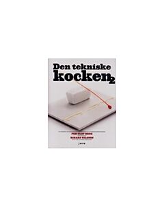 Den tekniske kocken 2 : en kokbok om molekylär gastronomi